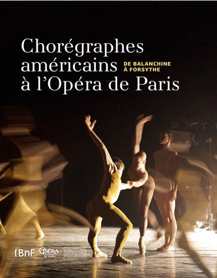 Chorégraphes americains à l’Opéra de Paris de Balanchine à Forsythe Les chorégraphes américains occupent une place remarquable dans la programm